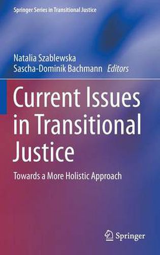 Cover image for Current Issues in Transitional Justice: Towards a More Holistic Approach