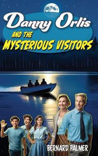 Cover image for Danny Orlis and the Mysterious Visitors