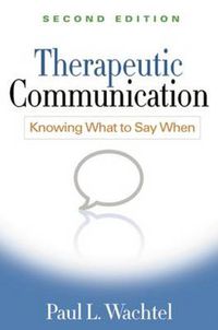 Cover image for Therapeutic Communication: Knowing What to Say When
