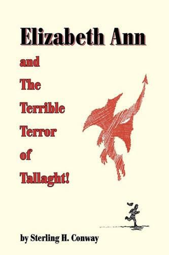 Cover image for Elizabeth Ann and the Terrible Terror of Tallaght!