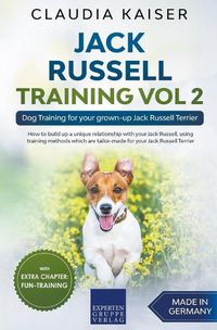 Cover image for Jack Russell Training Vol 2 - Dog Training for Your Grown-up Jack Russell Terrier