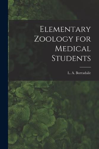 Cover image for Elementary Zoology for Medical Students