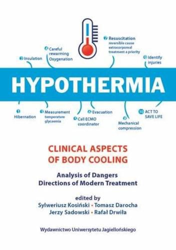 Cover image for Hypothermia - Clinical Aspects Of Body Cooling, Analysis Of Dangers, Directions Of Modern Treatment