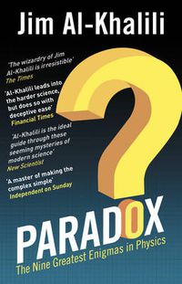 Cover image for Paradox: The Nine Greatest Enigmas in Physics
