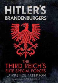 Cover image for Hitler's Brandenburgers: The Third Reich's Elite Special Forces