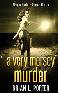 Cover image for A Very Mersey Murder