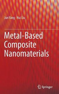 Cover image for Metal-Based Composite Nanomaterials