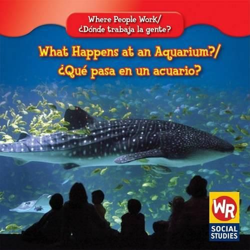 Cover image for What Happens at an Aquarium? / ?Que Pasa En Un Acuario?