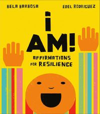 Cover image for I Am!: Affirmations for Resilience