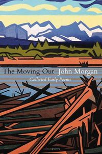 Cover image for The Moving Out: Collected Early Poems