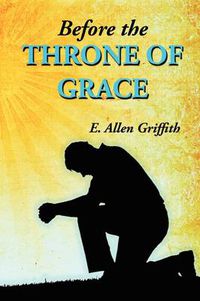 Cover image for Before the Throne of Grace