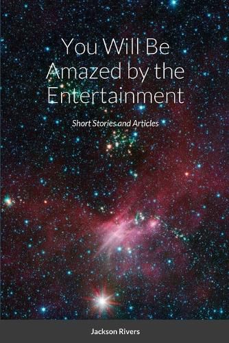 Cover image for You Will Be Amazed by the Entertainment