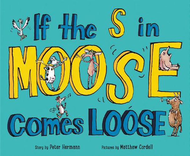 Cover image for If the S in Moose Comes Loose