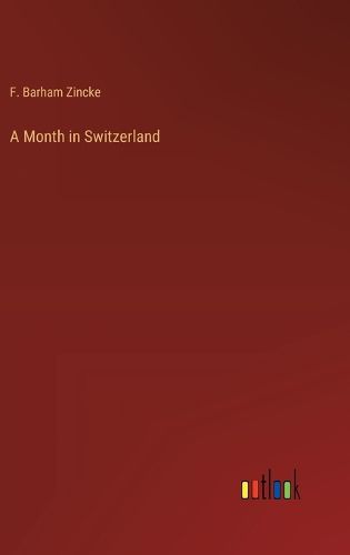 Cover image for A Month in Switzerland