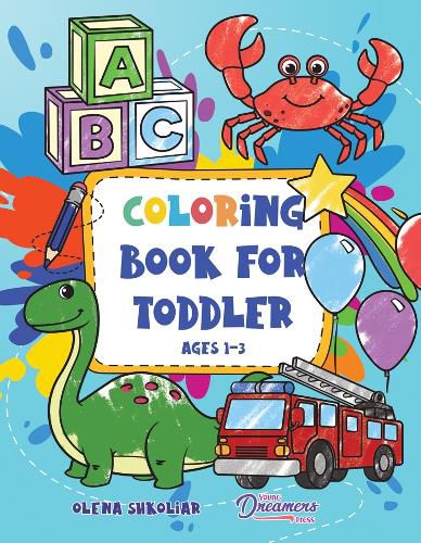 Coloring Book for Toddler Ages 1-3