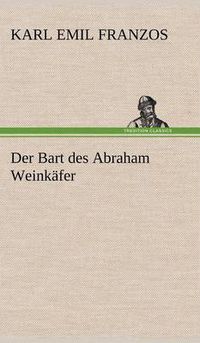 Cover image for Der Bart Des Abraham Weinkafer