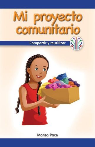 Cover image for Mi Proyecto Comunitario: Compartir Y Reutilizar (My Community Project: Sharing and Reusing)