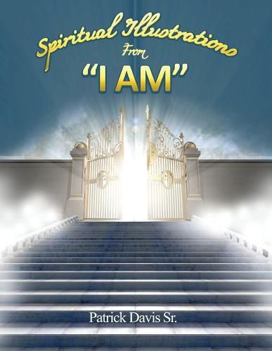 Cover image for Spiritual Illustrations From I Am