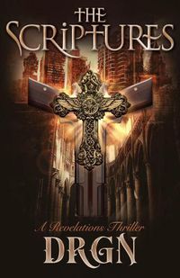 Cover image for The Scriptures: A Revelations Thriller