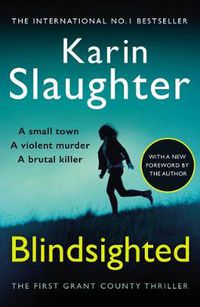 Cover image for Blindsighted: A great writer at the peak of her powers (Grant County series 1)