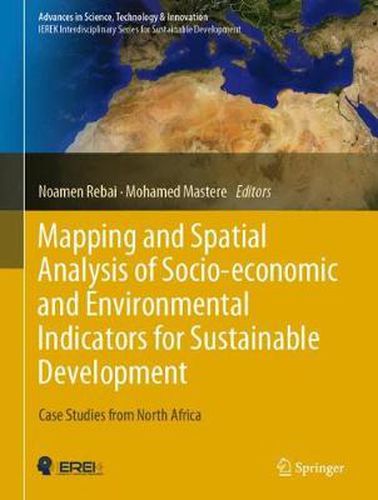 Cover image for Mapping and Spatial Analysis of Socio-economic and Environmental Indicators for Sustainable Development: Case Studies from North Africa