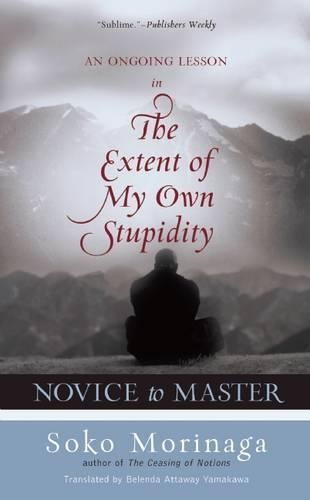 Cover image for Novice to Master: An Ongoing Lesson in the Extent of My Own Stupidity