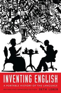 Cover image for Inventing English: A Portable History of the Language, revised and expanded edition