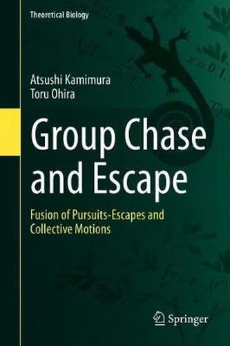 Cover image for Group Chase and Escape: Fusion of Pursuits-Escapes and Collective Motions