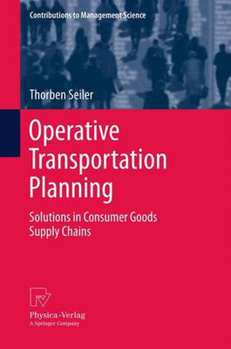 Cover image for Operative Transportation Planning: Solutions in Consumer Goods Supply Chains