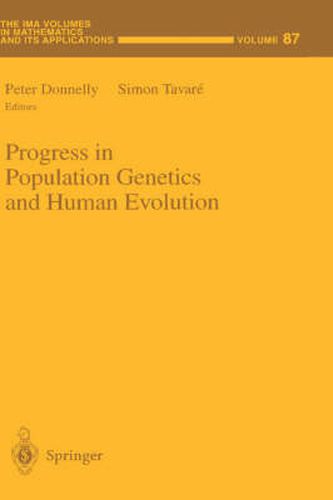 Progress in Population Genetics and Human Evolution