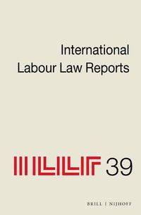 Cover image for International Labour Law Reports, Volume 39