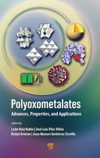 Cover image for Polyoxometalates: Advances, Properties, and Applications