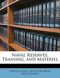 Cover image for Naval Reserves, Training, and Materiel