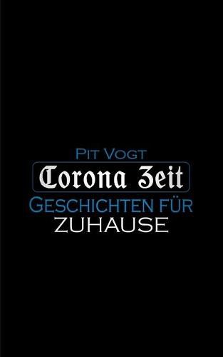 Corona Zeit: Geschichten fur Zuhause