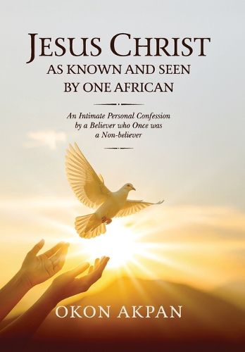 Cover image for Jesus Christ as Known and Seen by One African
