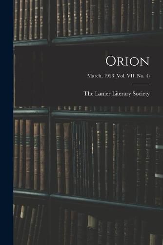 Cover image for Orion; March, 1923 (vol. VII, no. 4)