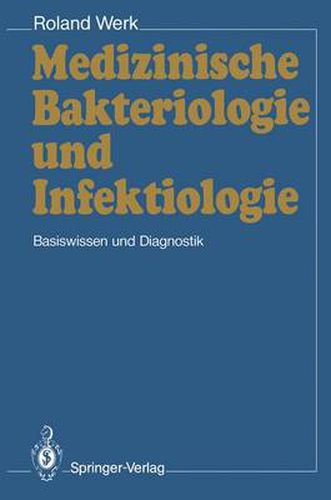 Cover image for Medizinische Bakteriologie und Infektiologie