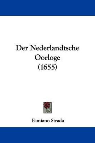 Cover image for Der Nederlandtsche Oorloge (1655)