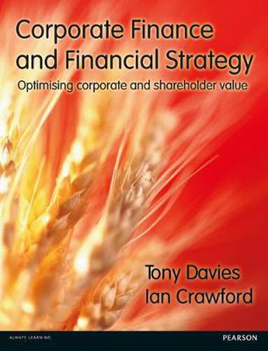 Cover image for Corporate Finance and Financial Strategy: Optimising corporate and shareholder value