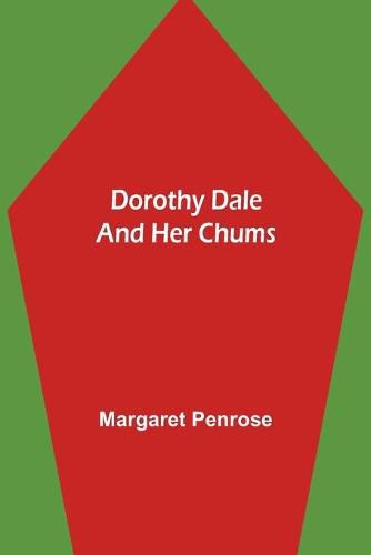 Dorothy Dale and Her Chums