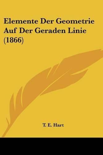 Cover image for Elemente Der Geometrie Auf Der Geraden Linie (1866)