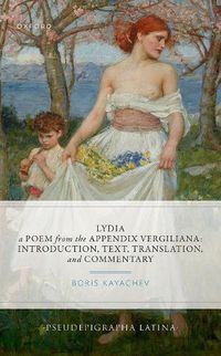 Cover image for Lydia, a Poem from the Appendix Vergiliana