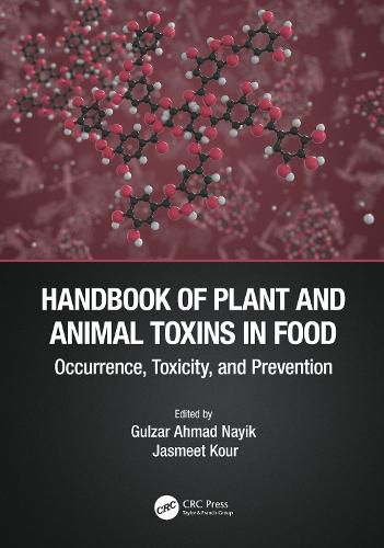 Cover image for Handbook of Plant and Animal Toxins in Food: Occurrence, Toxicity, and Prevention