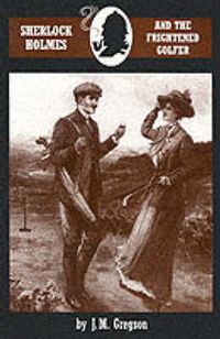 Cover image for Sherlock Holmes and the Frightened Golfer