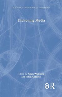 Cover image for Environing Media