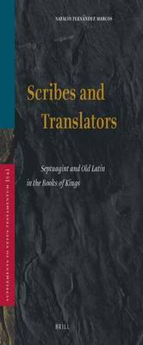 Cover image for Scribes and Translators: Septuagint and Old Latin in the Books of Kings