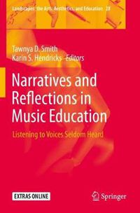 Cover image for Narratives and Reflections in Music Education: Listening to Voices Seldom Heard