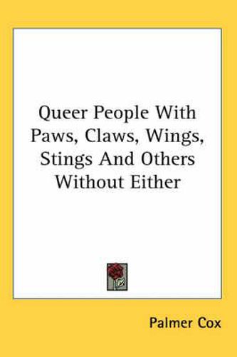 Cover image for Queer People with Paws, Claws, Wings, Stings and Others Without Either