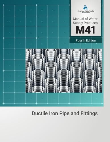 Cover image for M41 Ductile-Iron Pipe and Fittings, Fourth Edition