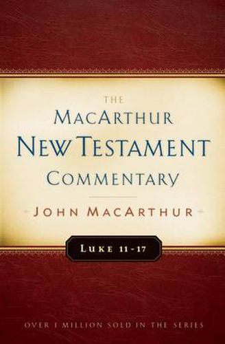 Cover image for Luke 11-17 Macarthur New Testament Commentary